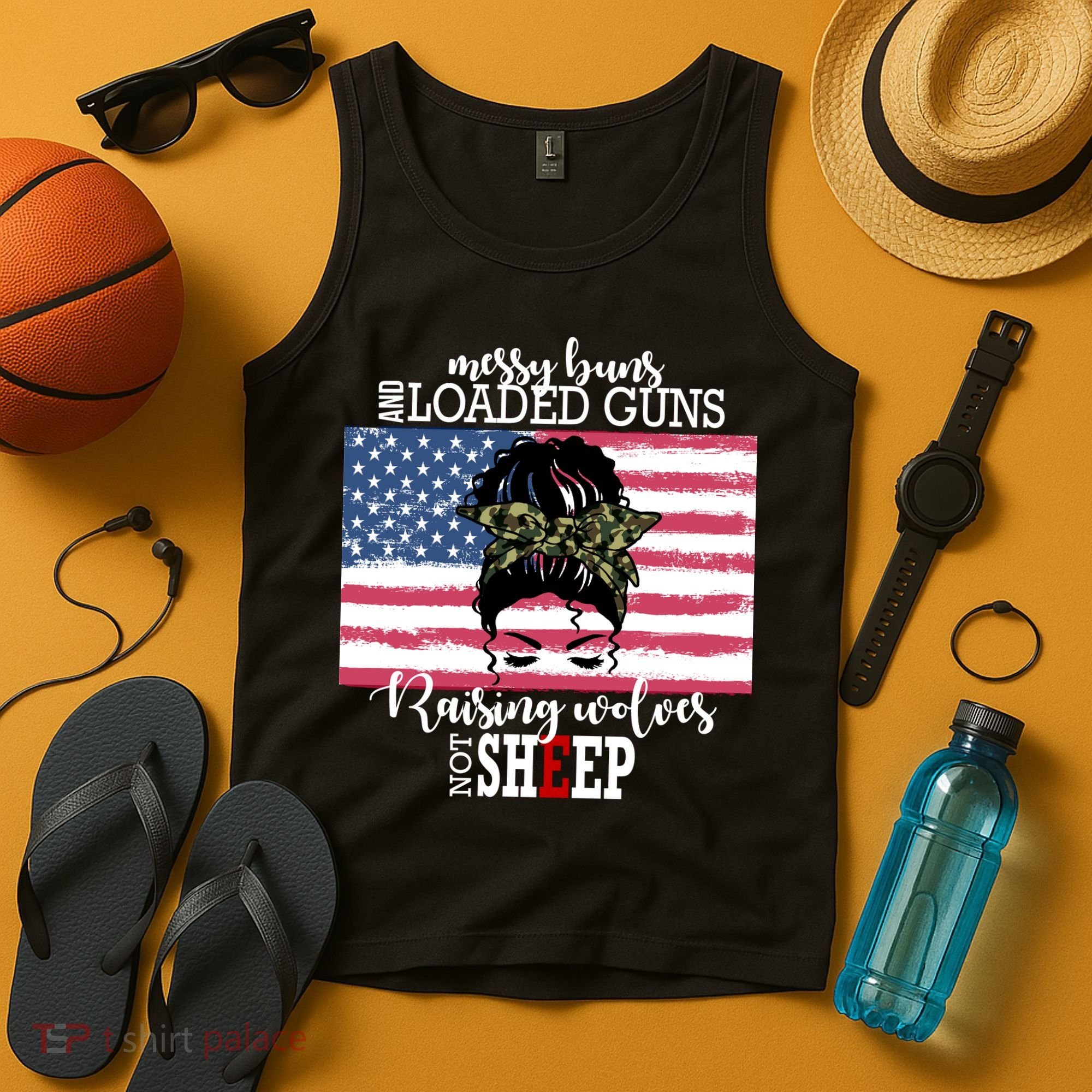 Messy Buns And Loaded Guns Raising Wolves Not Sheep Tank Top
