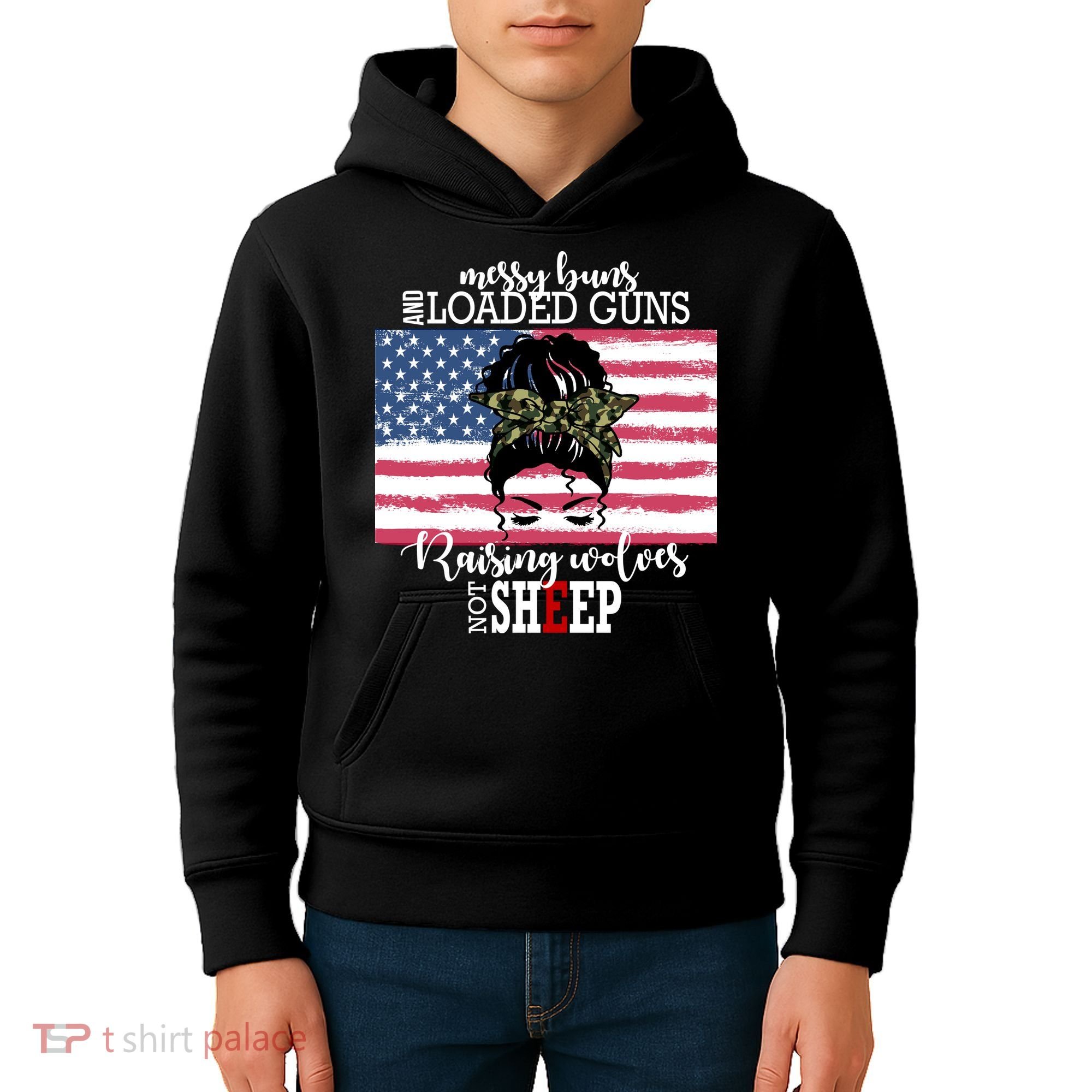 Messy Buns And Loaded Guns Raising Wolves Not Sheep Kids Hoodie
