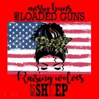 Messy Buns And Loaded Guns Raising Wolves Not Sheep Santa Hat thumb 1