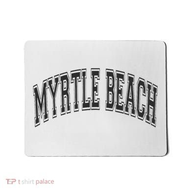 Myrtle Beach Arched Style Text Black With Black Print Mousepad