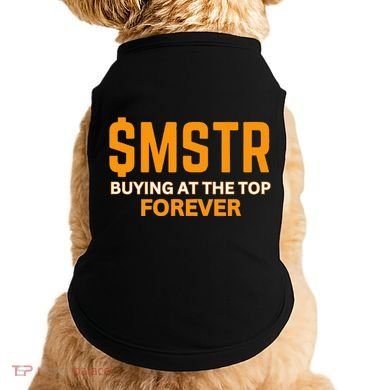 $Mstr Buying At The Top Forever Microstrategy Bitcoin Doggie Tank