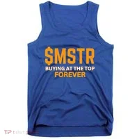 $Mstr Buying At The Top Forever Microstrategy Bitcoin Tank Top thumb 0
