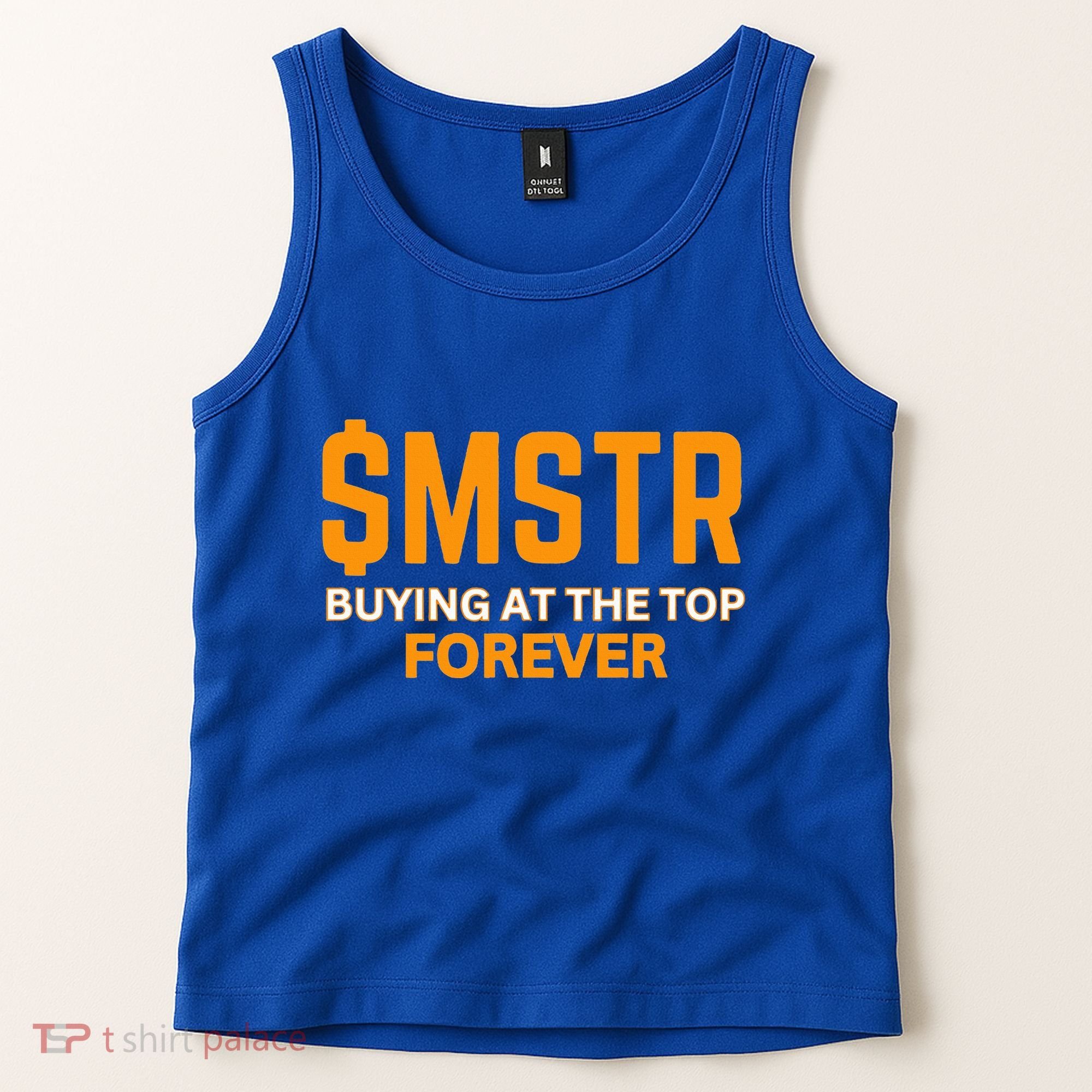 $Mstr Buying At The Top Forever Microstrategy Bitcoin Tank Top