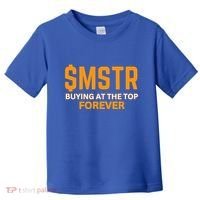 $Mstr Buying At The Top Forever Microstrategy Bitcoin Toddler T-Shirt thumb 0