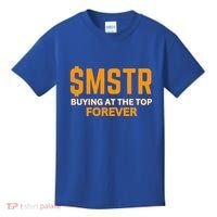 $Mstr Buying At The Top Forever Microstrategy Bitcoin Kids T-Shirt thumb 0