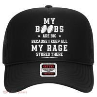 My Boobs Are Big Because I Keep All My Rage Stored There Great Gift Hat thumb 0