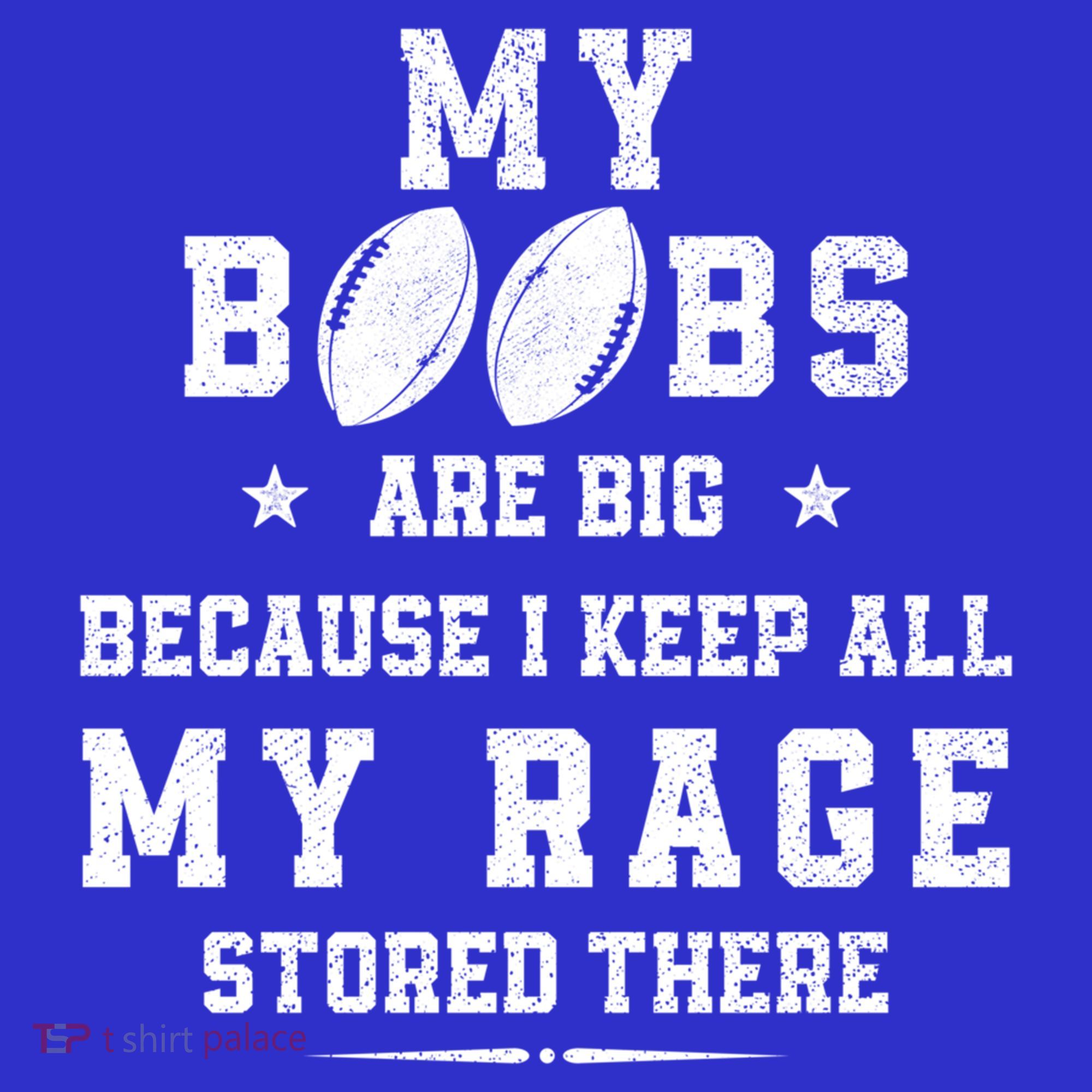 My Boobs Are Big Because I Keep All My Rage Stored There Great Gift Visor