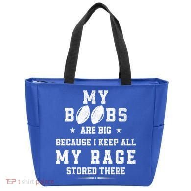 My Boobs Are Big Because I Keep All My Rage Stored There Great Gift Tote Bag