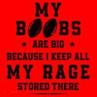 My Boobs Are Big Because I Keep All My Rage Stored There Great Gift Santa Hat thumb 1