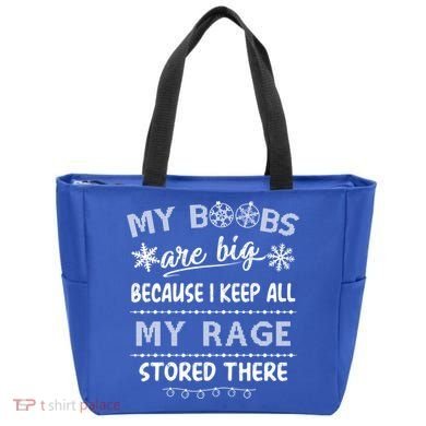 My Boobs Are Big Because I Keep All My Rage Stored There Gift Tote Bag