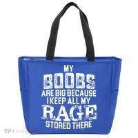 My Boobs Are Big Because I Keep All My Rage Stored There Gift Tote Bag thumb 0