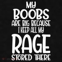 My Boobs Are Big Because I Keep All My Rage Stored There Cute Gift Ladies PosiCharge Tri-Blend Wicking Tank thumb 2