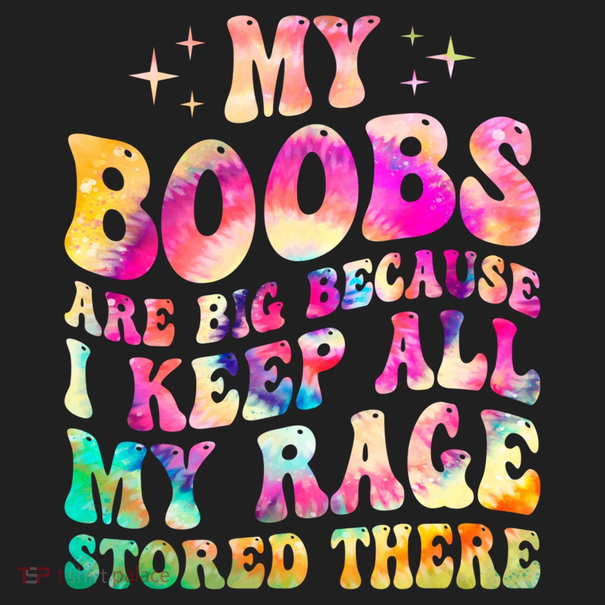 My Boobs Are Big Because I Keep All My Rage Stored There Gift Beanie