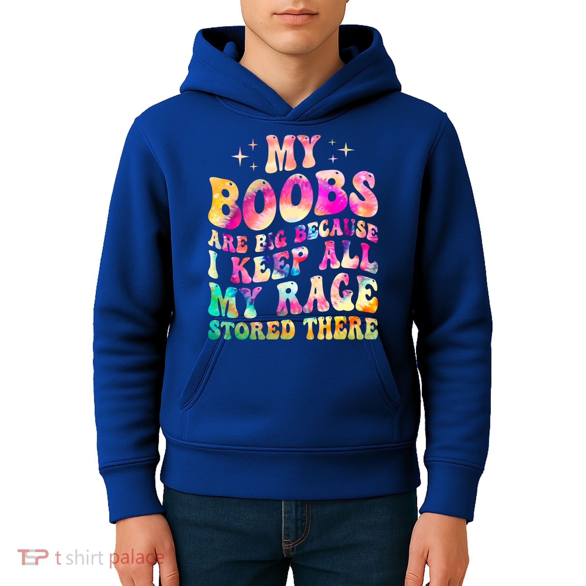 My Boobs Are Big Because I Keep All My Rage Stored There Gift Kids Hoodie