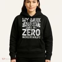 My Bank Account Just Hit Zero Cheer Dad Proud Cheer Father Hoodie thumb 5