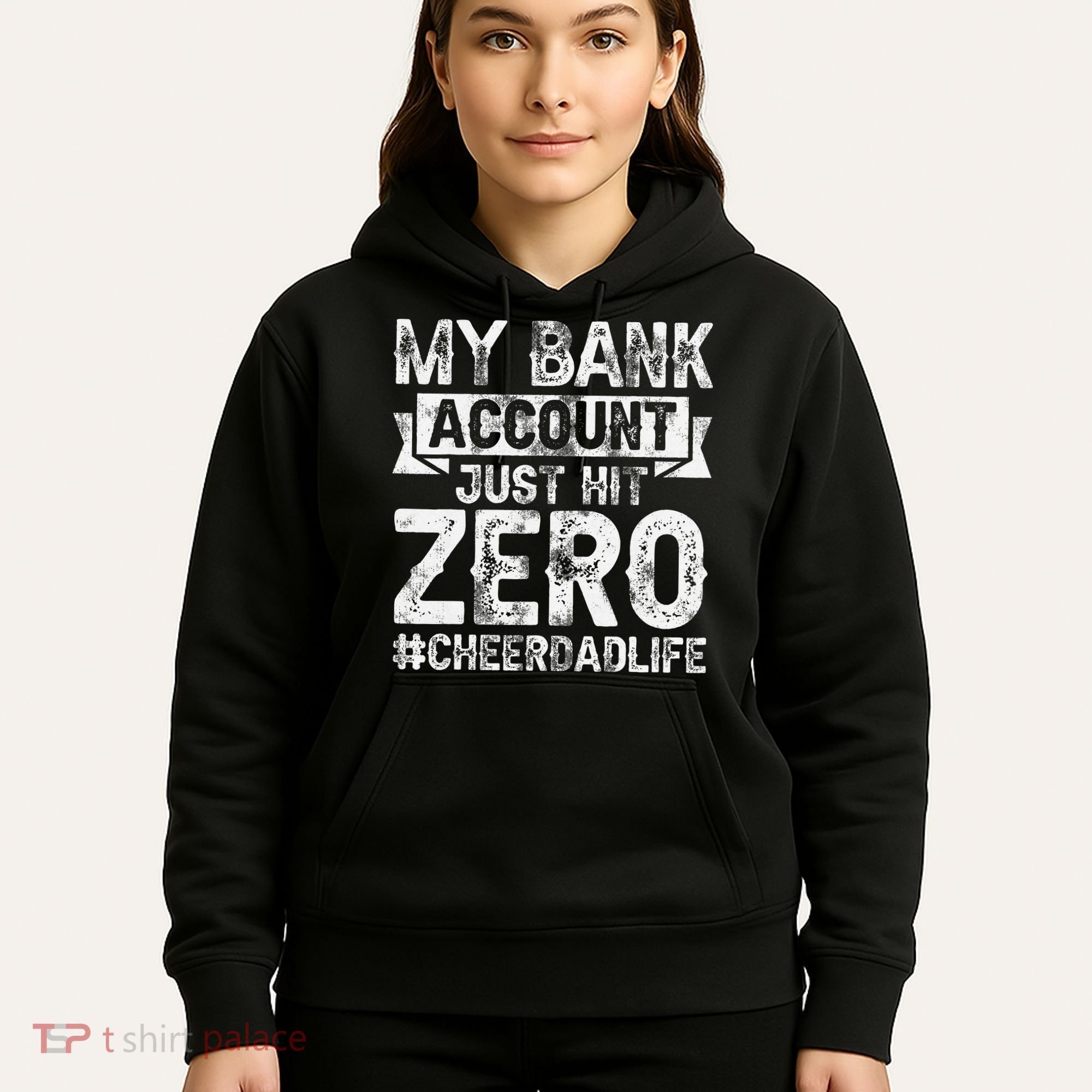 My Bank Account Just Hit Zero Cheer Dad Proud Cheer Father Hoodie
