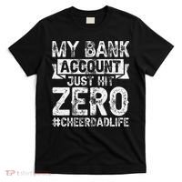 My Bank Account Just Hit Zero Cheer Dad Proud Cheer Father T-Shirt thumb 0