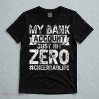 My Bank Account Just Hit Zero Cheer Dad Proud Cheer Father T-Shirt thumb 5
