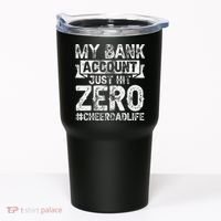 My Bank Account Just Hit Zero Cheer Dad Proud Cheer Father Tumbler thumb 0