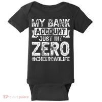 My Bank Account Just Hit Zero Cheer Dad Proud Cheer Father Baby Bodysuit thumb 0