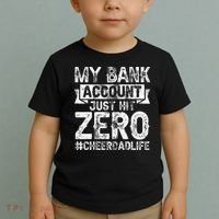My Bank Account Just Hit Zero Cheer Dad Proud Cheer Father Toddler T-Shirt thumb 2