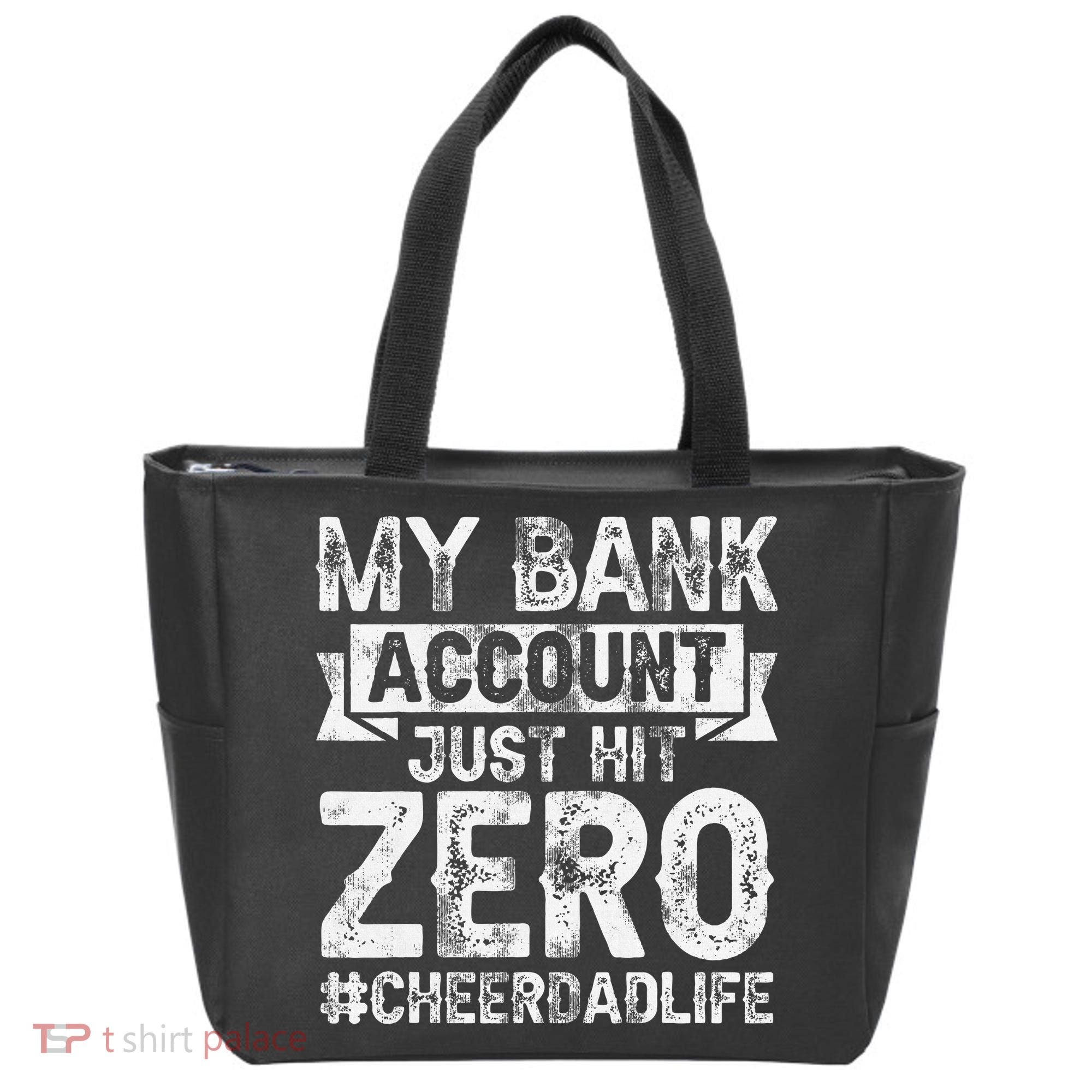 My Bank Account Just Hit Zero Cheer Dad Proud Cheer Father Tote Bag