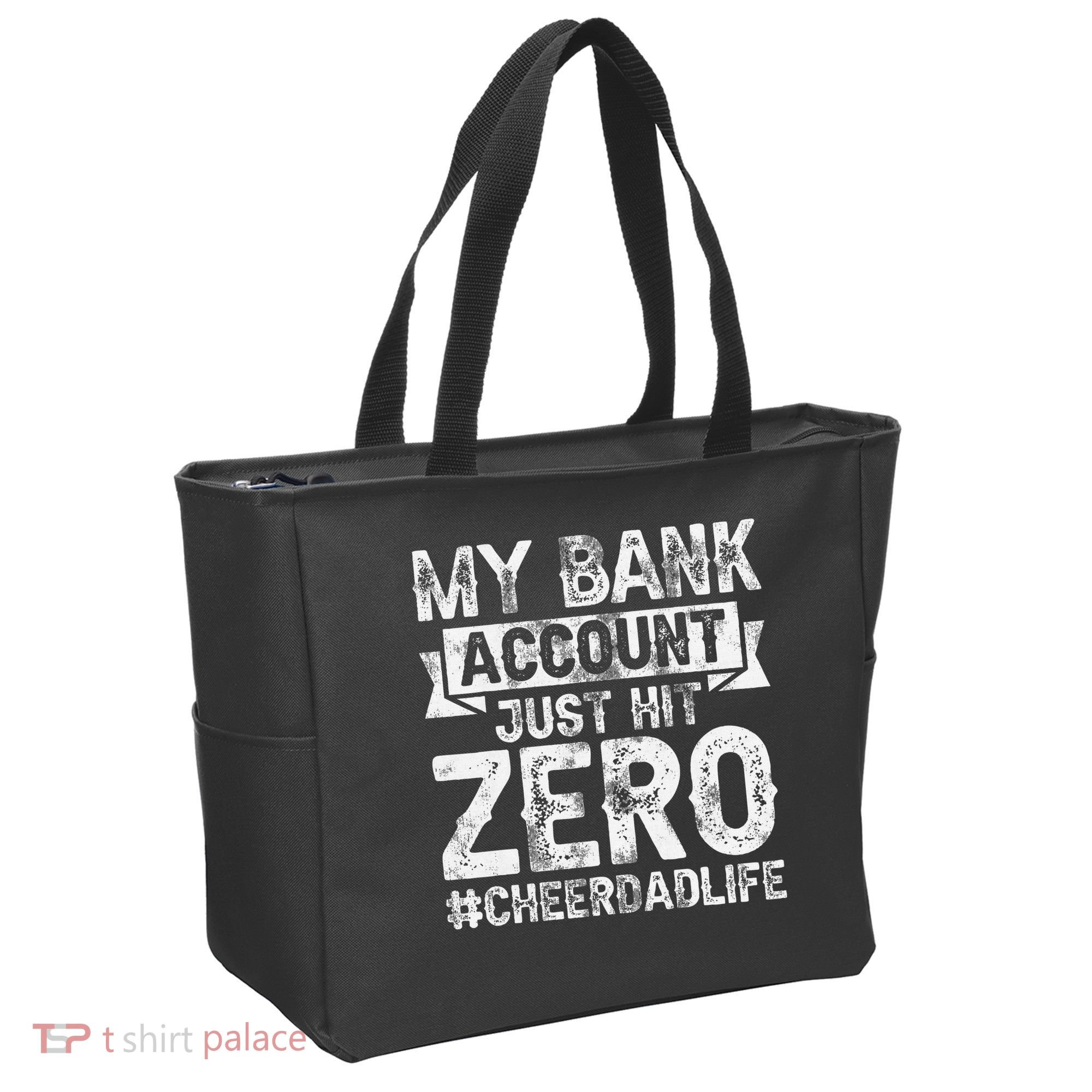 My Bank Account Just Hit Zero Cheer Dad Proud Cheer Father Tote Bag