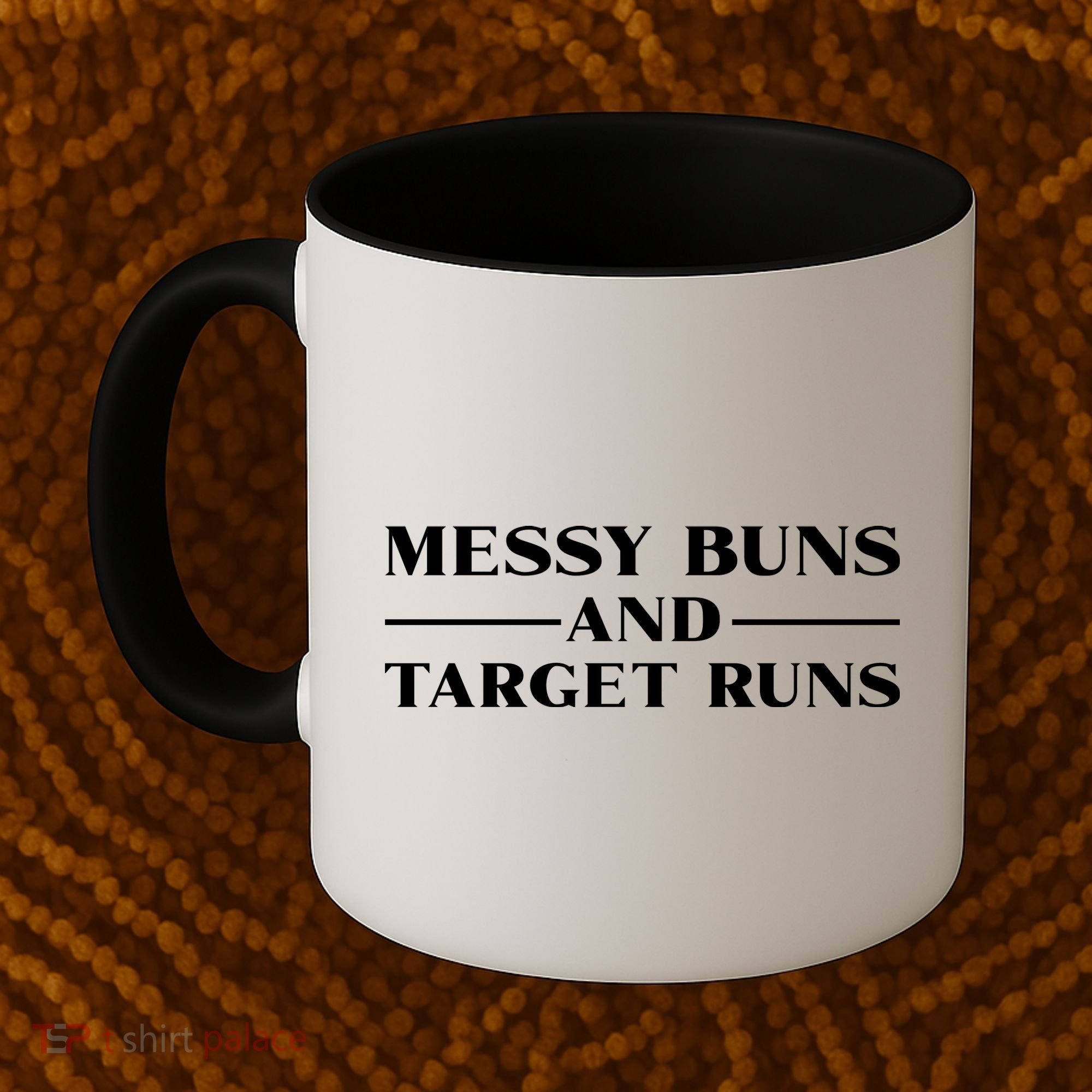Messy Buns And Target Runs Coffee Mug