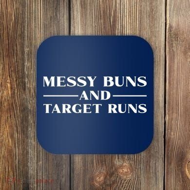 Messy Buns And Target Runs Coaster