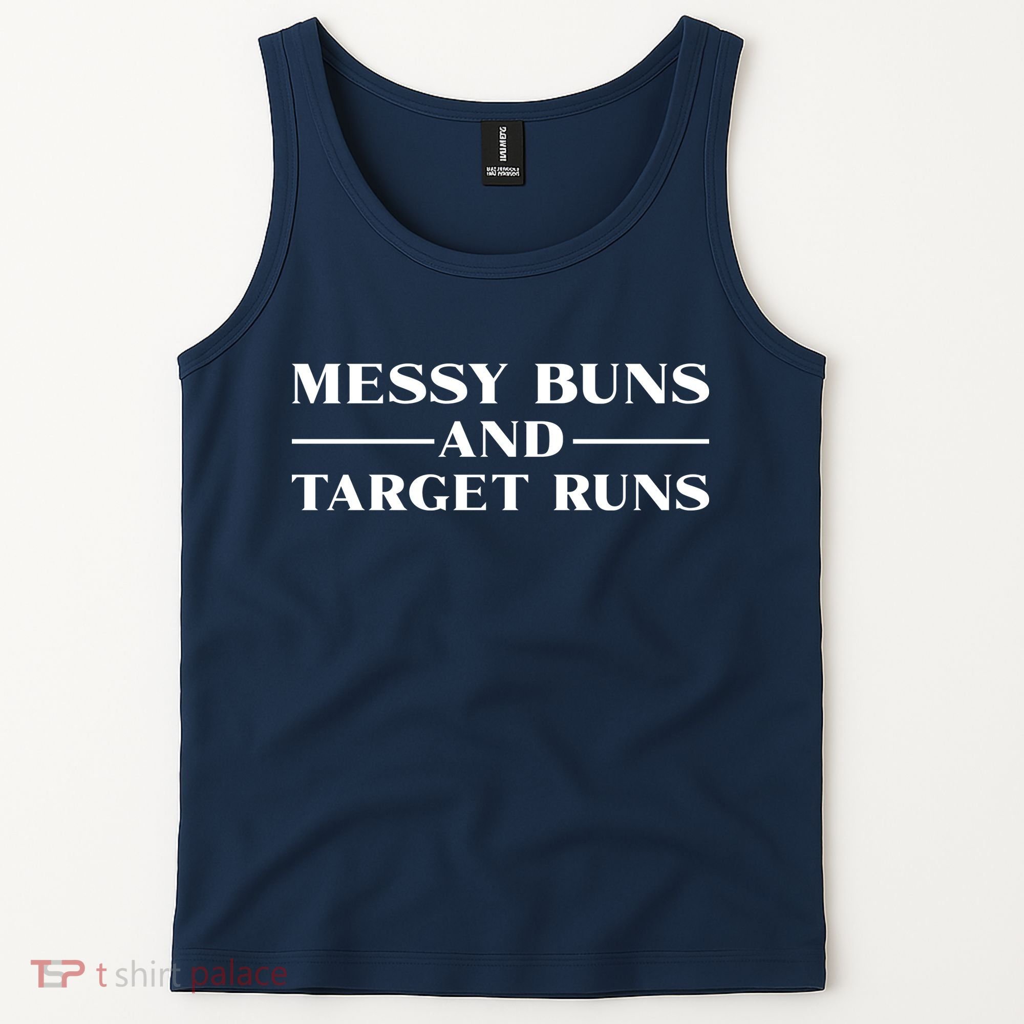 Messy Buns And Target Runs Tank Top