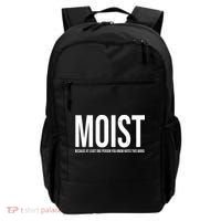 MOIST Because At Least One Person You Know Hates This Word Backpack thumb 0