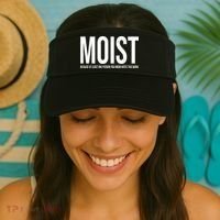 MOIST Because At Least One Person You Know Hates This Word Visor thumb 2