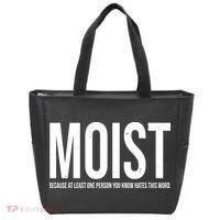 MOIST Because At Least One Person You Know Hates This Word Tote Bag thumb 0