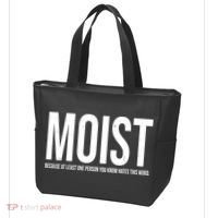 MOIST Because At Least One Person You Know Hates This Word Tote Bag thumb 3