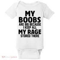 My Boobs Are Big I Keep All My Rage Stored There Funny Baby Bodysuit thumb 0