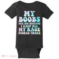My Boobs Are Big Because I Keep All My Rage Stored There Baby Bodysuit thumb 0