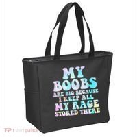 My Boobs Are Big Because I Keep All My Rage Stored There Tote Bag thumb 2