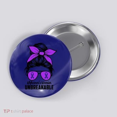 Messy Bun Alzheimer’s Warrior Unbreakable Awareness Month Gift Button