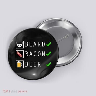 Mens Beard Bacon Beer Funny Checklist Design Button