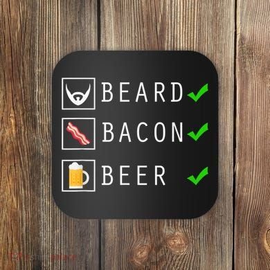 Mens Beard Bacon Beer Funny Checklist Design Coaster