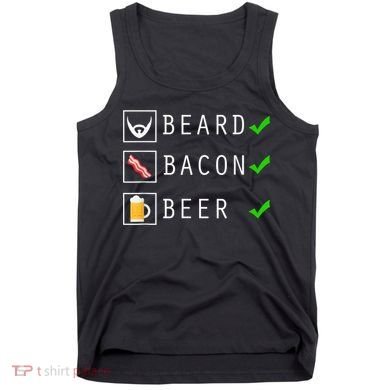 Mens Beard Bacon Beer Funny Checklist Design Tank Top