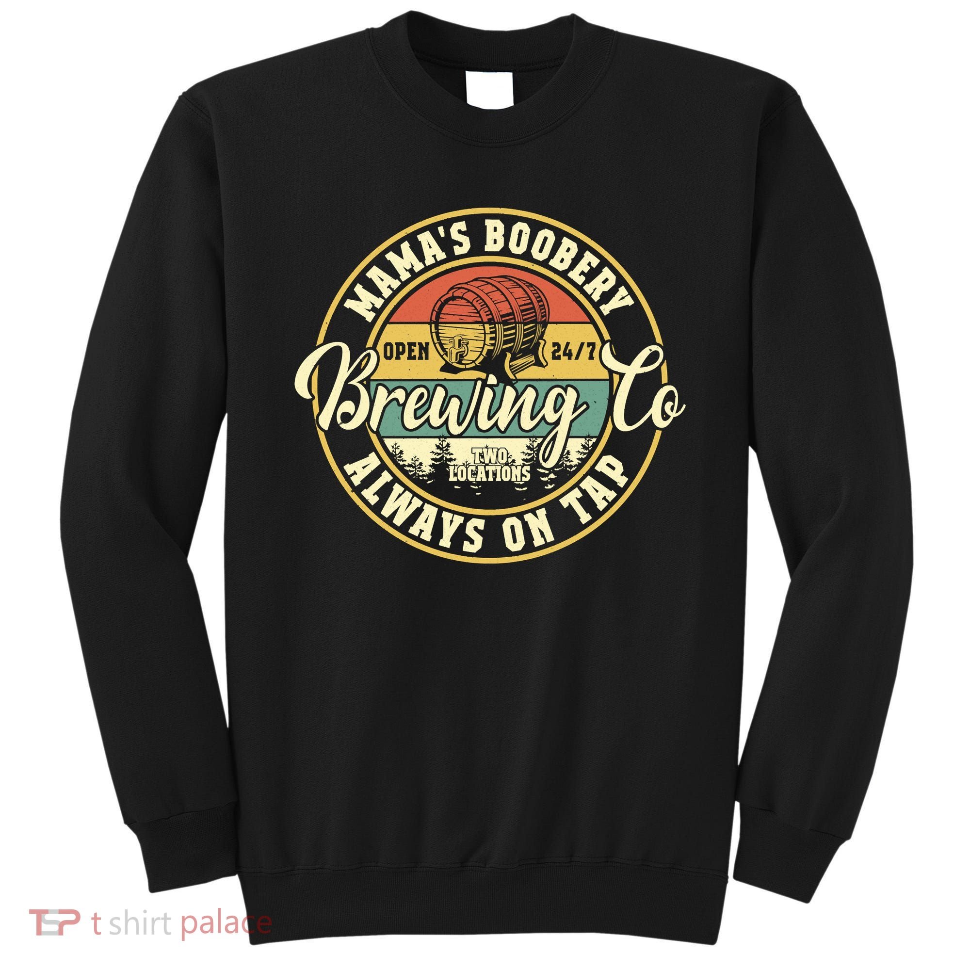 Mama Boobery Breastfeeding Brewery New Mom Brewing Co Retro Sweatshirt