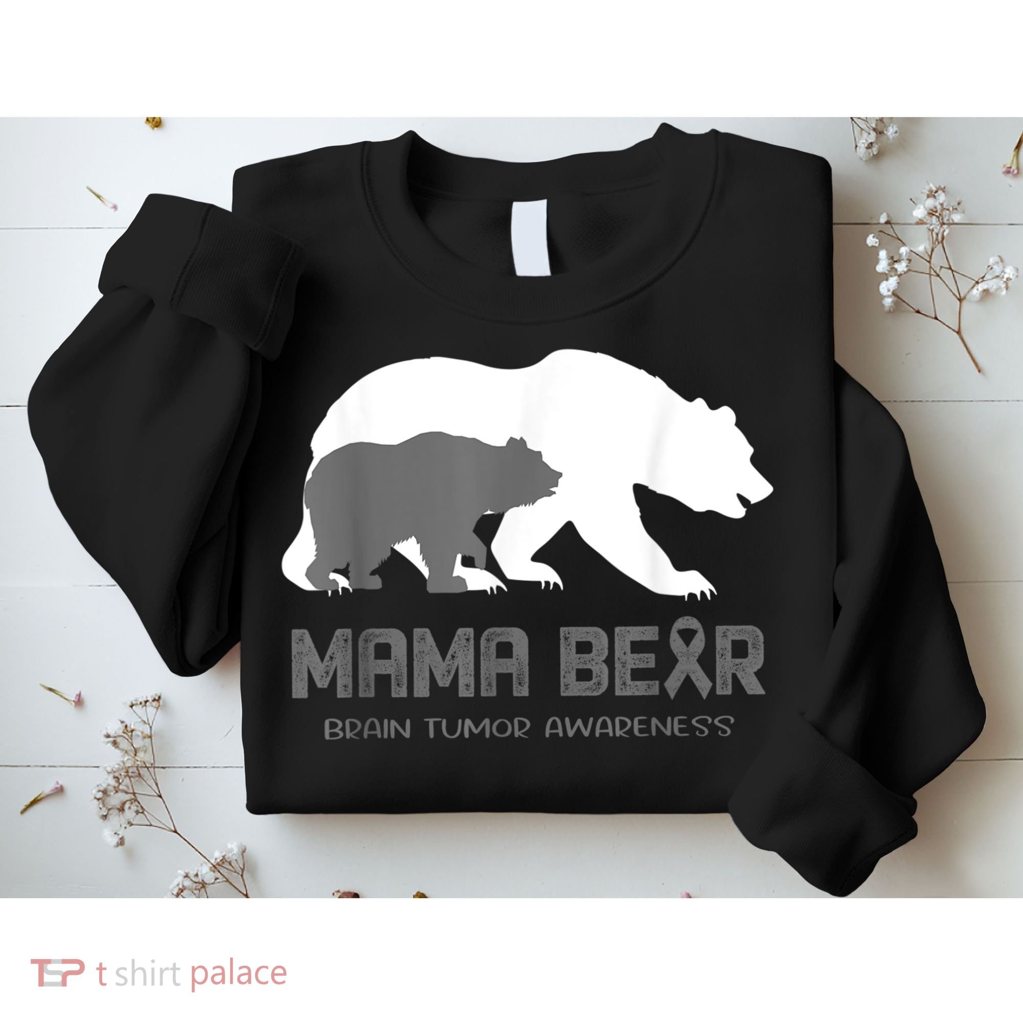 Mama Bear Brain Tumor Awareness Shirt For Women Men Sweatshirt