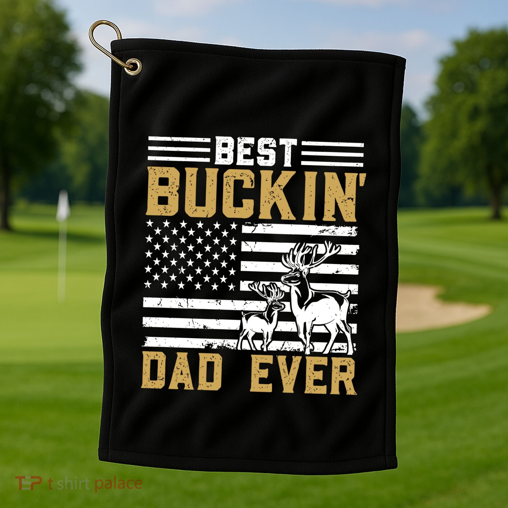 Men Best Buckin Dad Ever Deer Hunting Bucking Fathers Day Gift Golf Towel