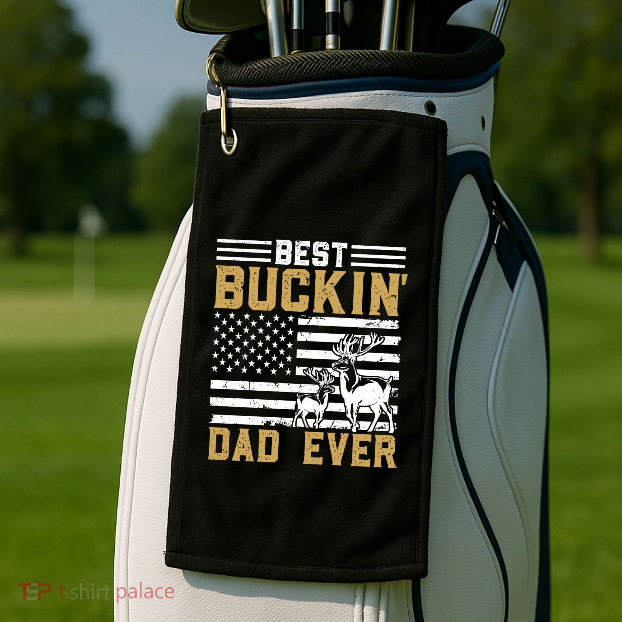 Men Best Buckin Dad Ever Deer Hunting Bucking Fathers Day Gift Golf Towel