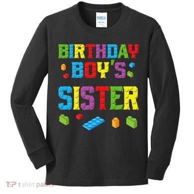 Master Builder Birthday Sister Building Bricks Blocks Kids Long Sleeve Shirt