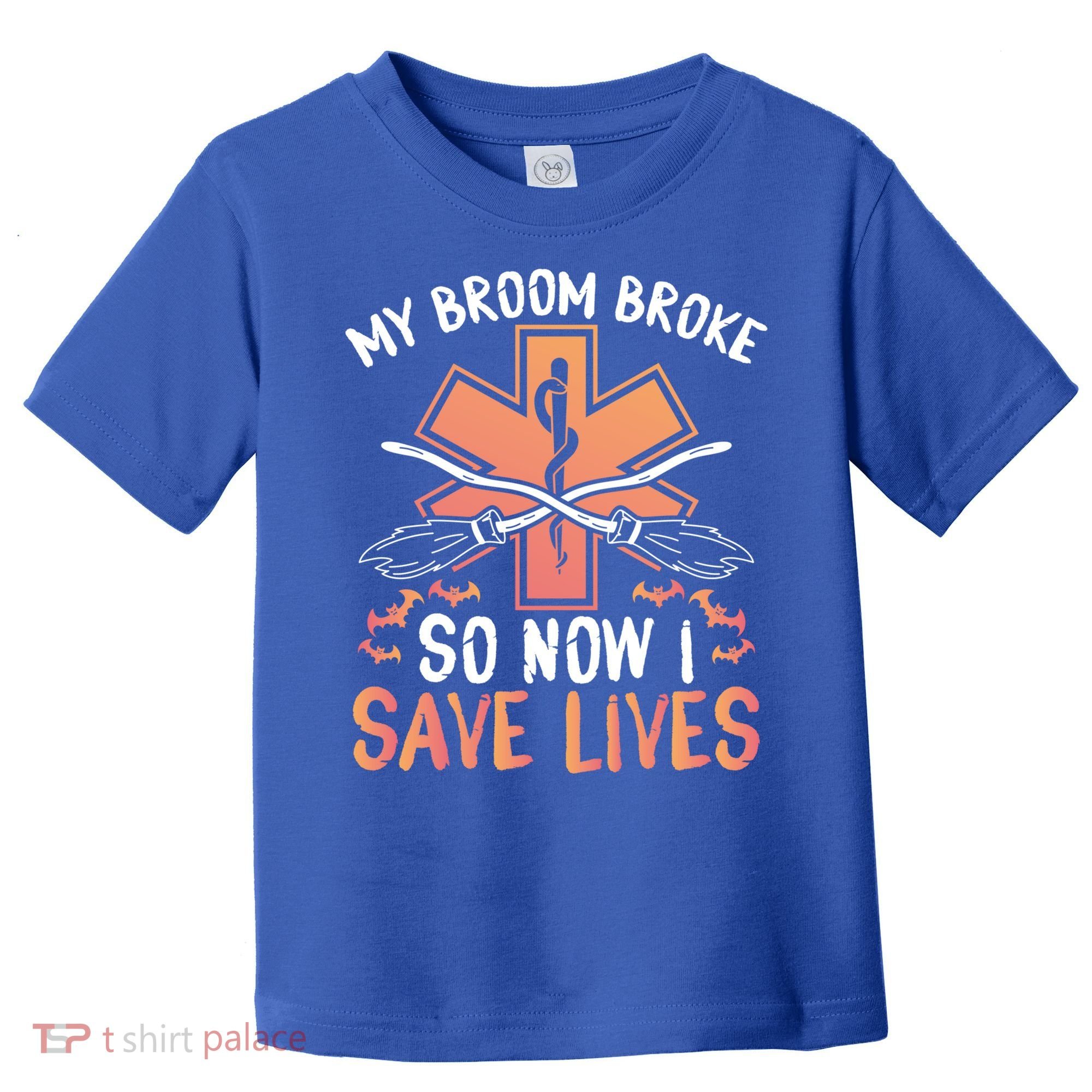 My Broom Broke So Now I Save Lives Emt Halloween Gift Toddler T-Shirt