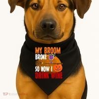 My Broom Broke So Now I Drink Wine USA-Made Doggie Bandana thumb 1