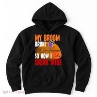 My Broom Broke So Now I Drink Wine Hoodie thumb 0
