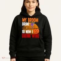 My Broom Broke So Now I Drink Wine Hoodie thumb 5